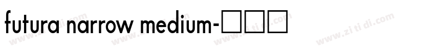 futura narrow medium字体转换